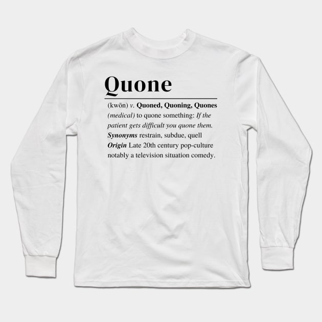 Quone Definition Long Sleeve T-Shirt by Uncle Chris Designs